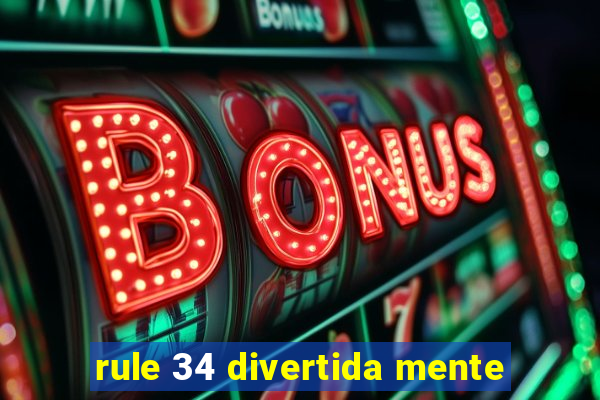 rule 34 divertida mente